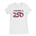 America250 Freedom & Liberty Women's T-Shirt