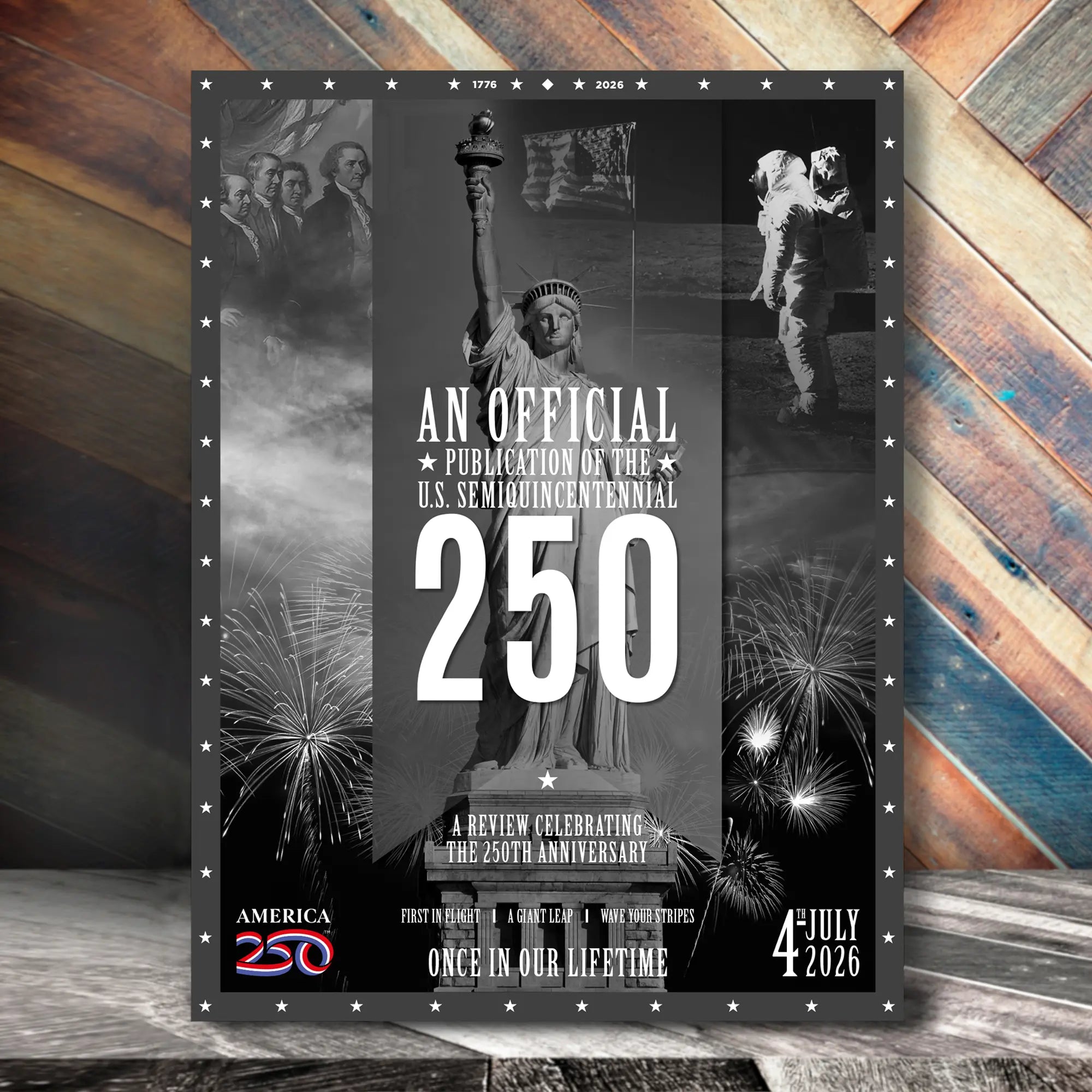 An Official Publication ‘Black and White’ Poster of America’s 250th Anniversary Celebrations. 3 options available: Limited Textured Edition (2,500 ONLY), Texture Edition and Standard Edition